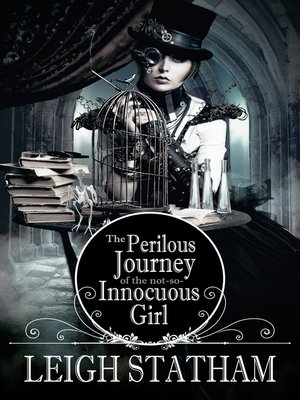 cover image of The Perilous Journey of the Not-So-Innocuous Girl